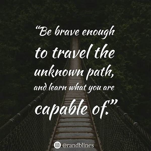 Brave Journeys Into The Unknown