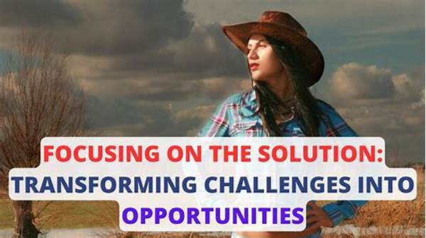 Transforming Challenges Into Opportunities