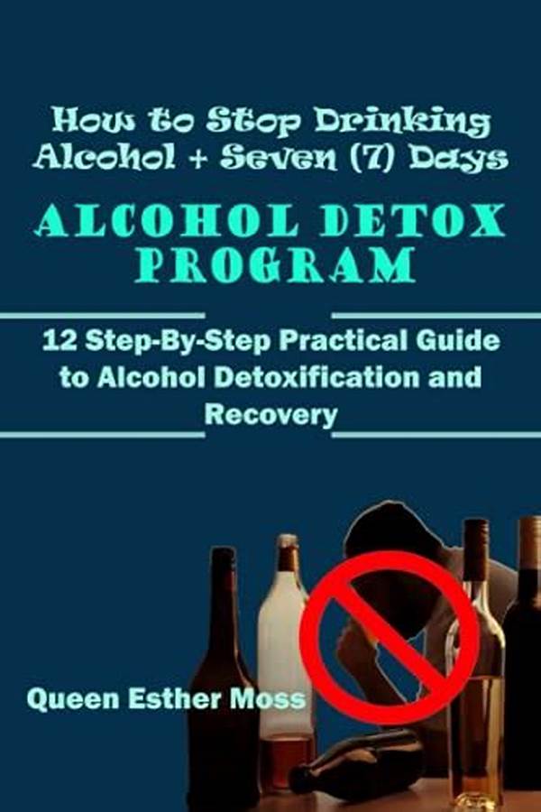 Alcohol Detoxification Steps Guide