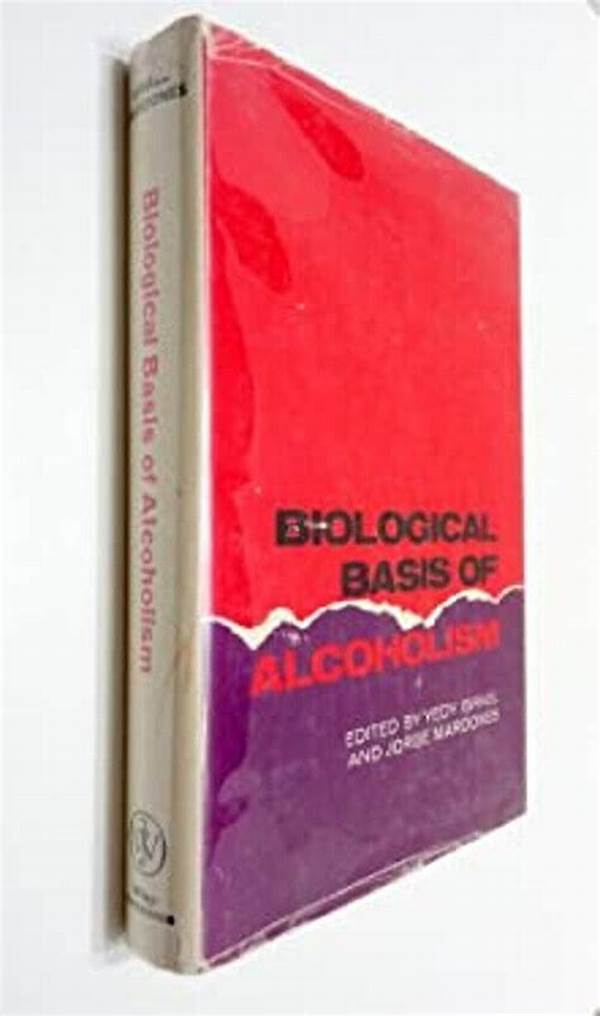 Biological Basis Of Alcoholism