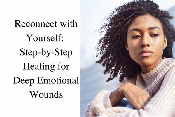 Healing Emotional Wounds Step-by-step