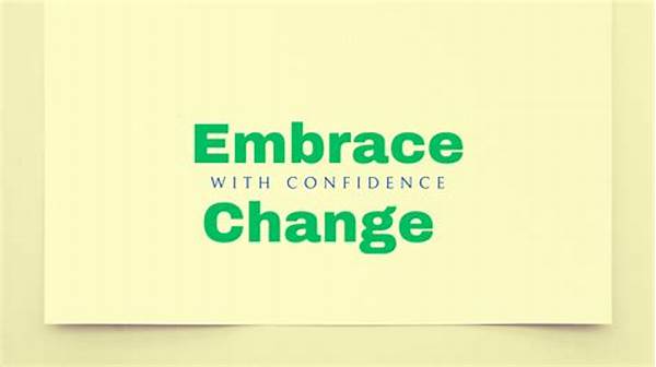 Embracing Change With Confidence