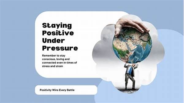 Staying Positive Under Pressure