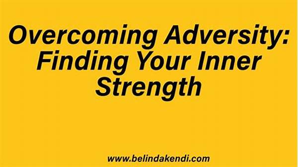 Overcoming Adversity With Inner Strength