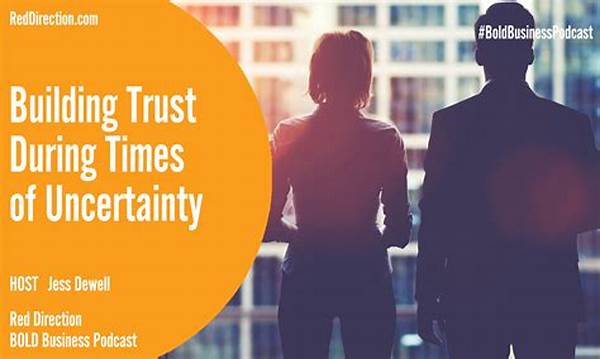 Trust Building During Economic Uncertainty