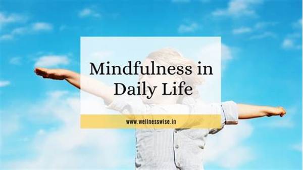 Mindfulness In Daily Life
