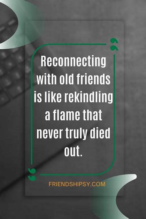 Reconnecting With Old Friends